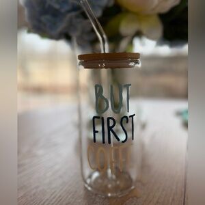Glass Tumbler with Straw - "But First Coffee" - Multicolor Lettering
